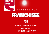 LOOKING FOR FRANCHISEE FOR CAFE COFFEE DAY OUTLET IN IMPHAL